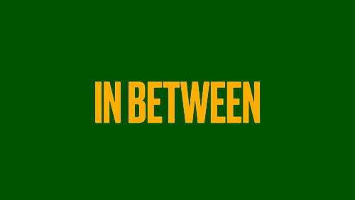 In Between